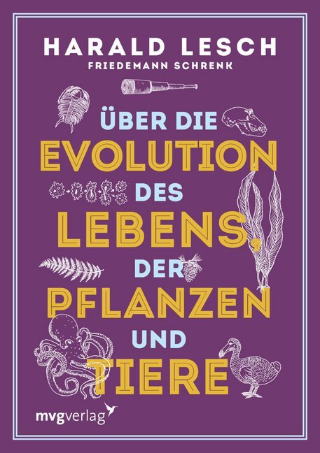 Über die Evolution des Lebens, der Pflanzen und Tiere (Harald Lesch)
