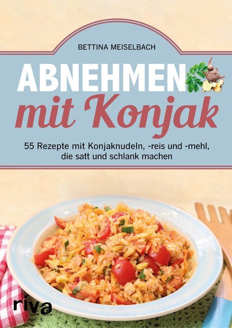 Abnehmen mit Konjak (Bettina Meiselbach)