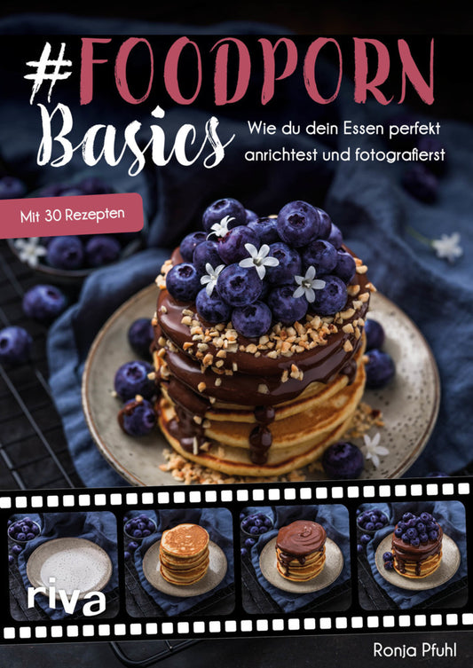 #Foodporn Basics (Ronja Pfuhl)