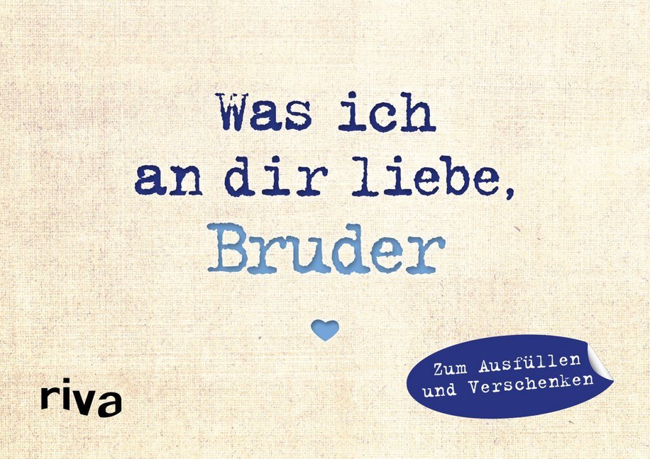 Was ich an dir liebe, Bruder - Miniversion (Alexandra Reinwarth)