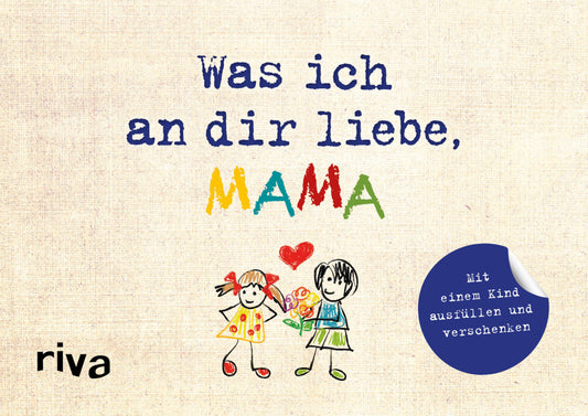 Was ich an dir liebe, Mama (Alexandra Reinwarth)