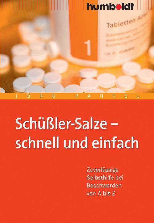 Schüßler-Salze - schnell und einfach (Jörg Pantel)