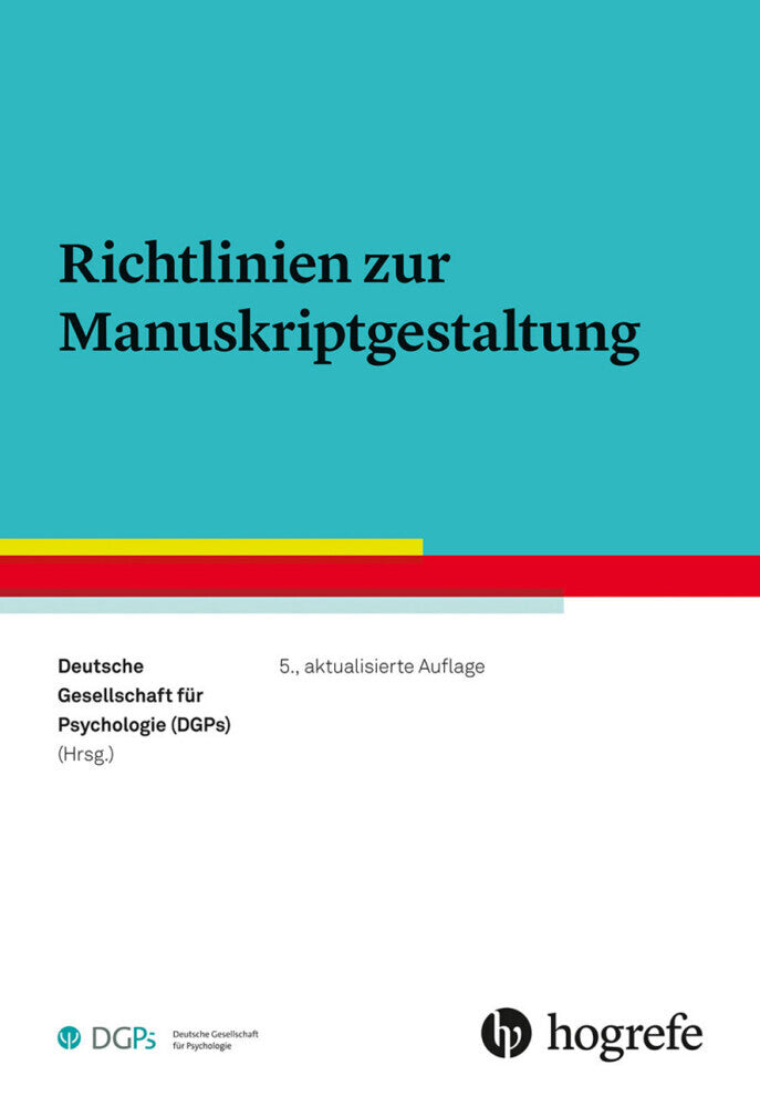 Richtlinien zur Manuskriptgestaltung (Deutsche Gesellschaft Für Psychologie (Dgps))