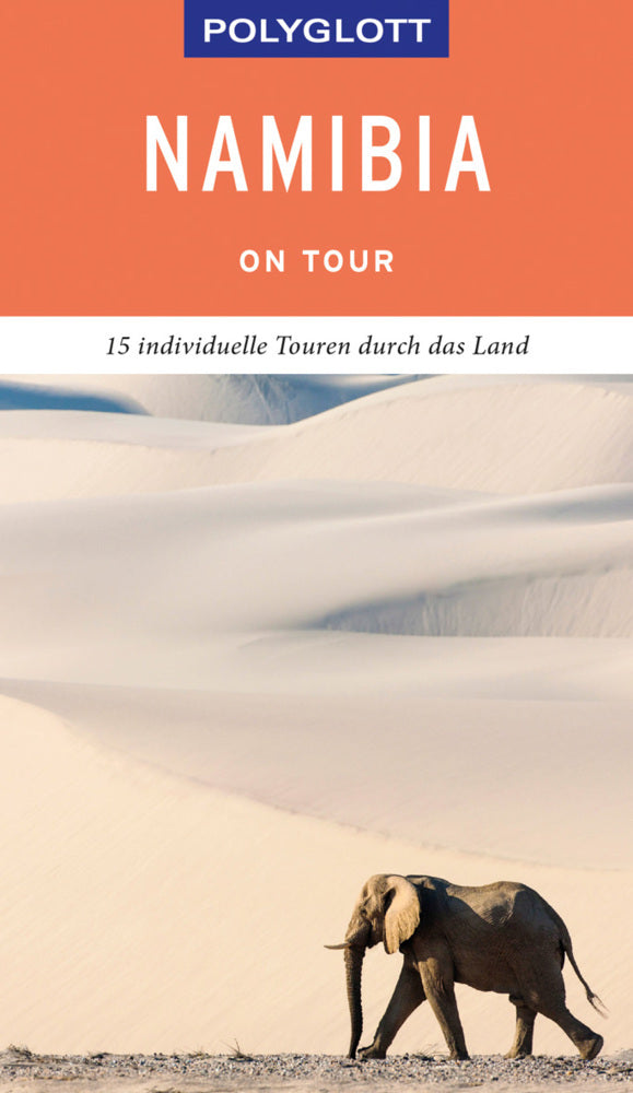 POLYGLOTT on tour Reiseführer Namibia (Friedrich Köthe)