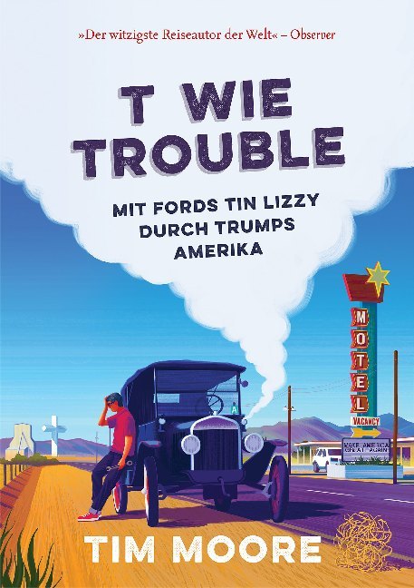 T wie Trouble (Tim Moore)