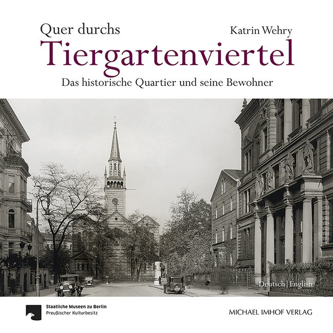 Quer durchs Tiergartenviertel - Through the Tiergartenviertel (Katrin Wehry)