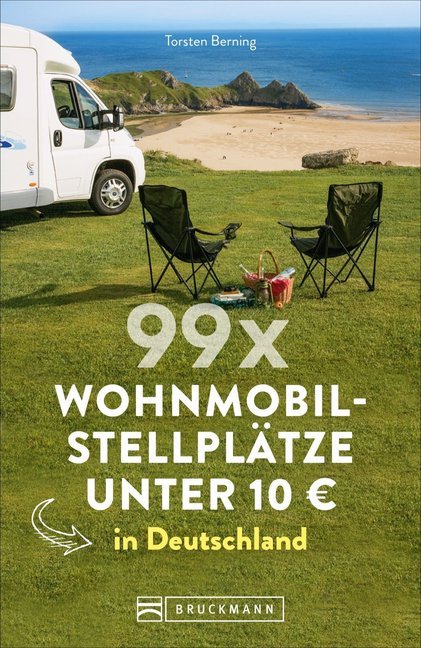 99 x Wohnmobilstellplätze unter 10 EUR in Deutschland (Torsten Berning)