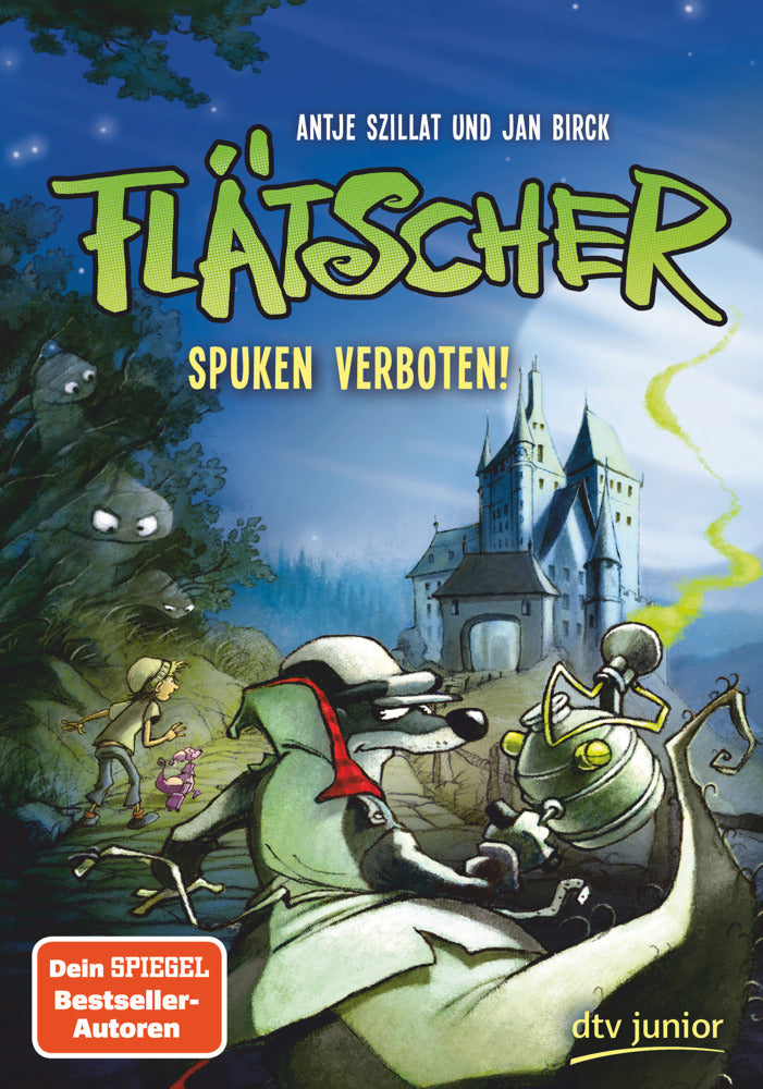 Flätscher - Spuken verboten! (Antje Szillat)