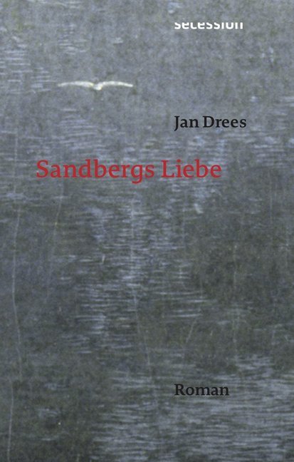 Sandbergs Liebe (Jan Drees)