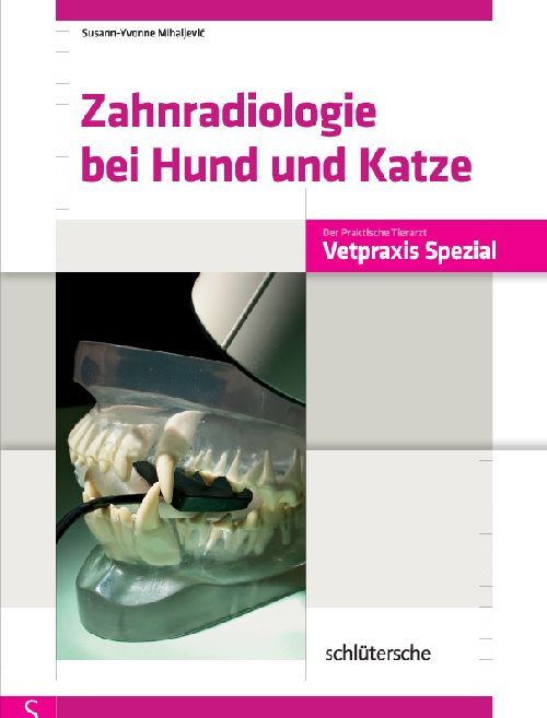 Zahnradiologie bei Hund und Katze (Susann-Yvonne Mihaljevic)