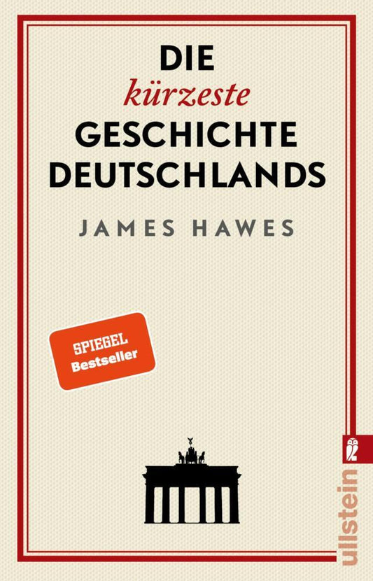 Die kürzeste Geschichte Deutschlands (James Hawes)