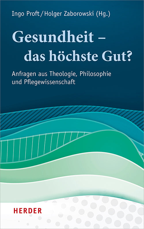 Gesundheit - das höchste Gut? (Ingo Proft)