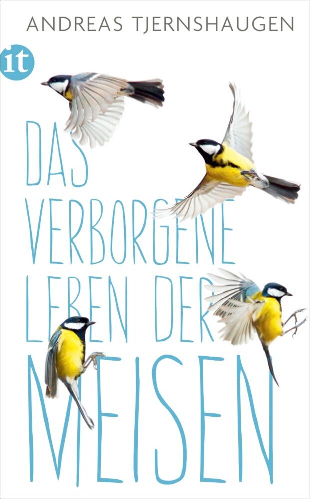 Das verborgene Leben der Meisen (Andreas Tjernshaugen)