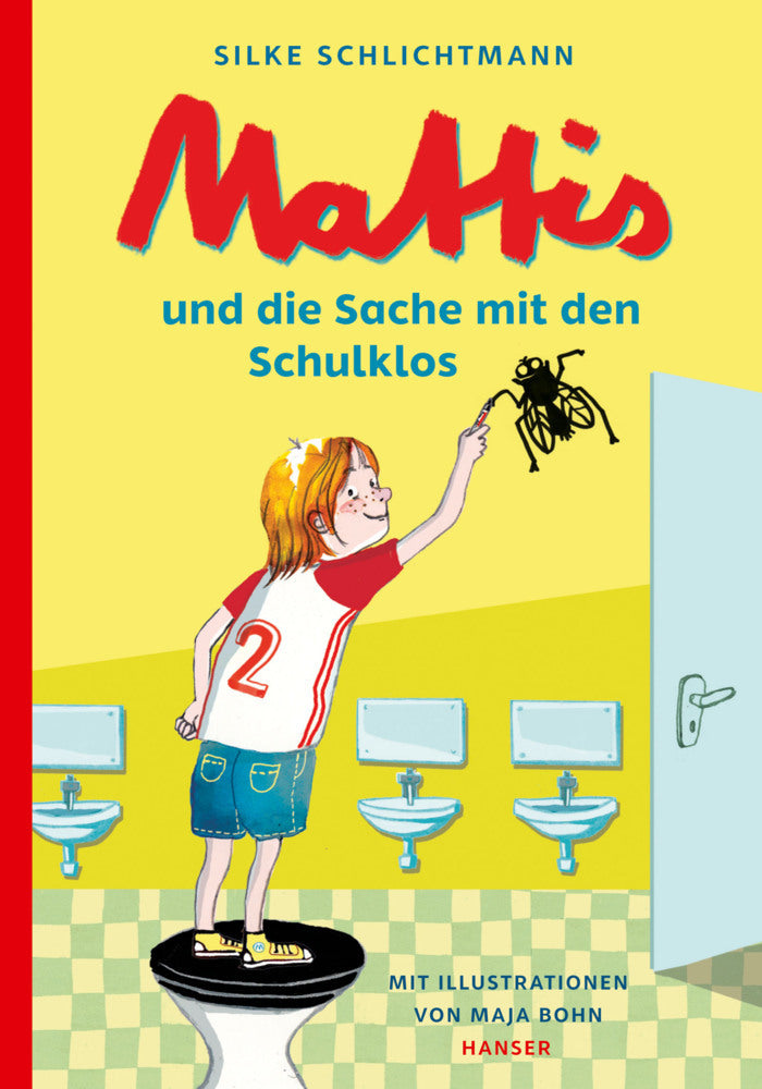 Mattis und die Sache mit den Schulklos (Silke Schlichtmann)