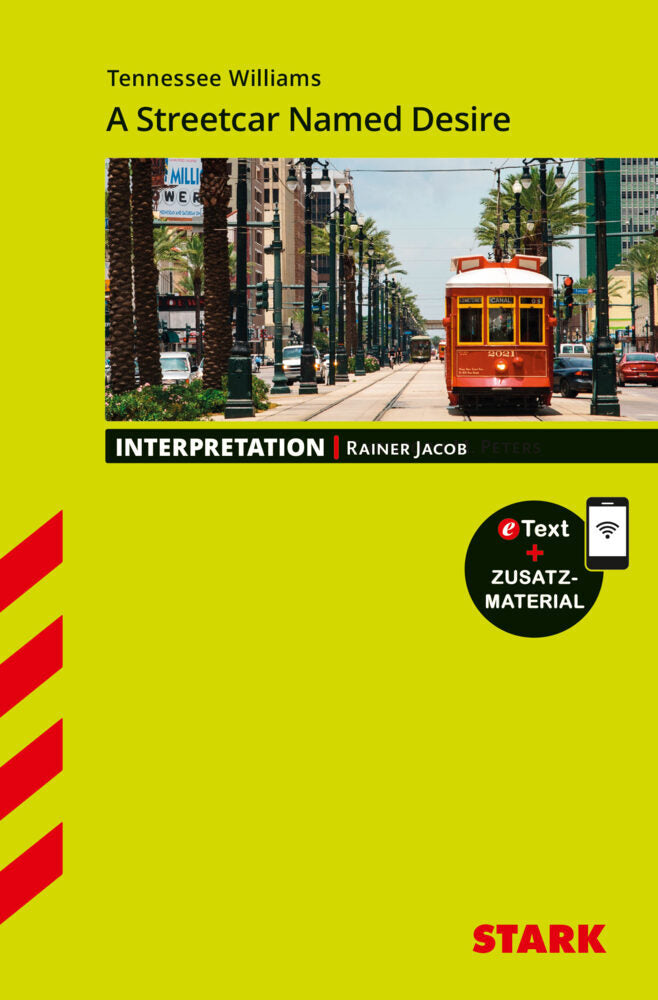 STARK Tennessee Williams: A Streetcar Named Desire - Englisch - Interpretationen, m. 1 Buch, m. 1 Beilage (Rainer Jacob)
