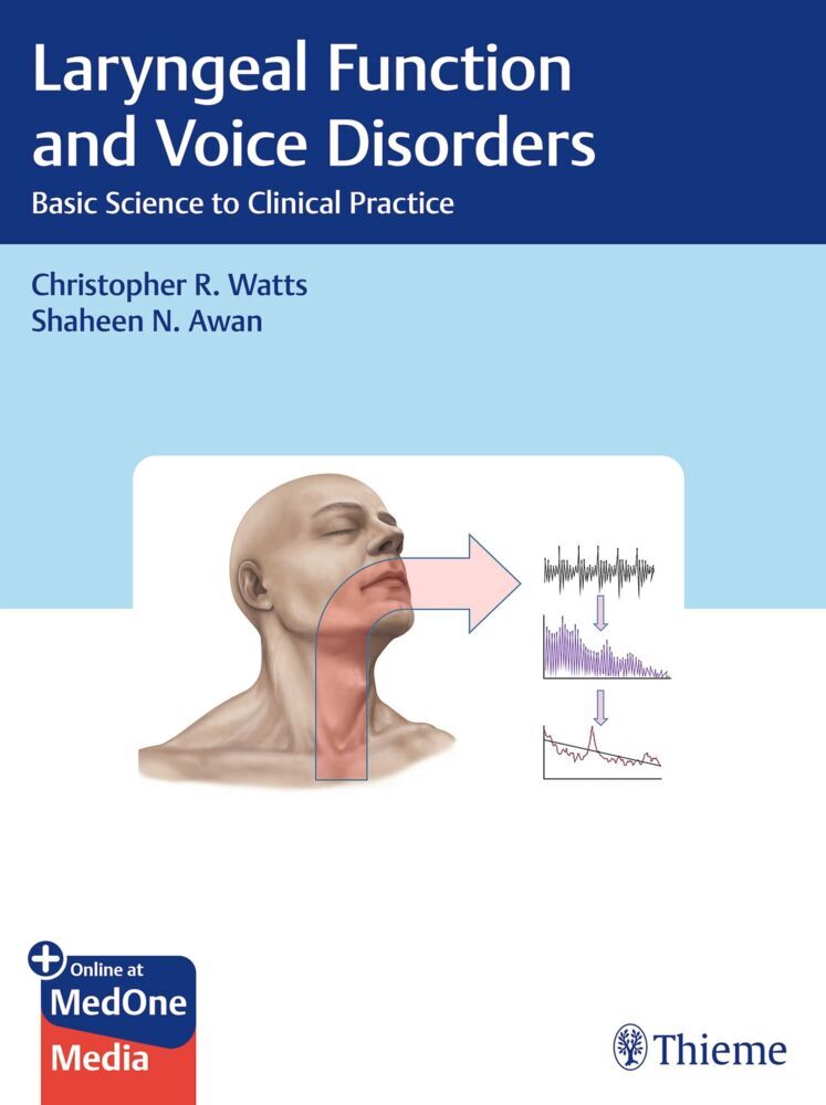 Laryngeal Function and Voice Disorders (Christopher R. Watts)