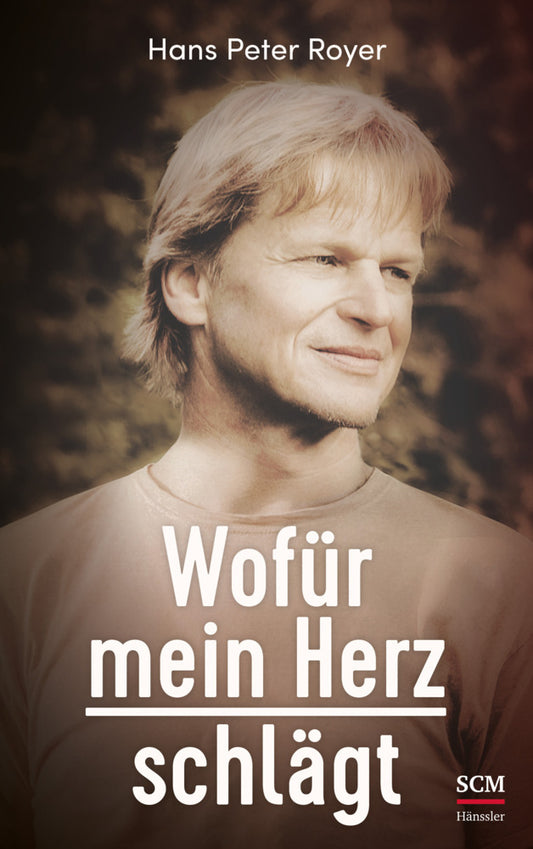 Wofür mein Herz schlägt (Hans Peter Royer)