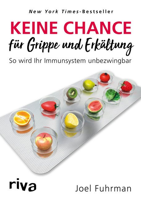 Keine Chance für Grippe und Erkältung (Joel Fuhrman)