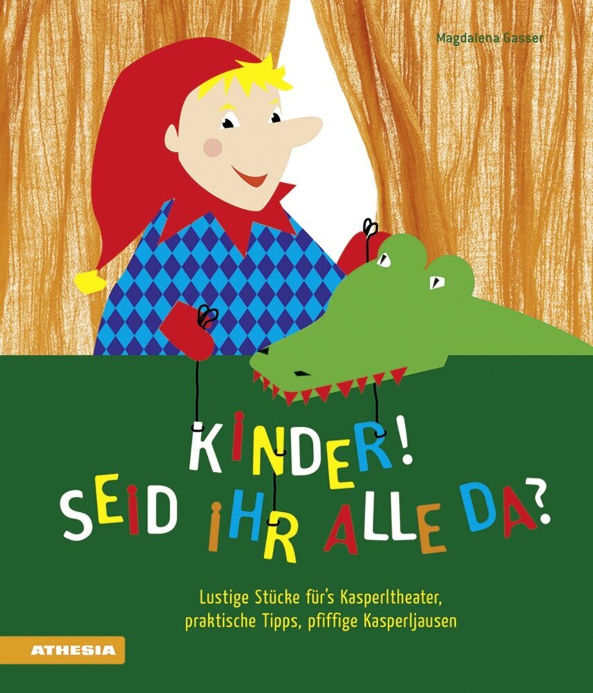Kinder, seid ihr alle da? (Magdalena Gasser)