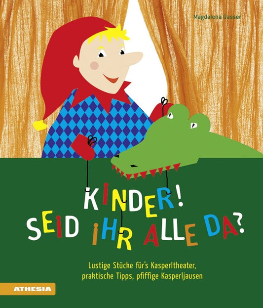 Kinder, seid ihr alle da? (Magdalena Gasser)