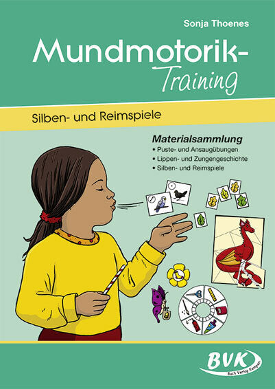 Mundmotorik-Training, Silben- und Reimspiele (Sonja Thoenes)