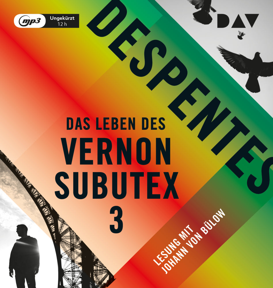 Das Leben des Vernon Subutex.Tl.3, 1 Audio-CD, 1 MP3 (Virginie Despentes)