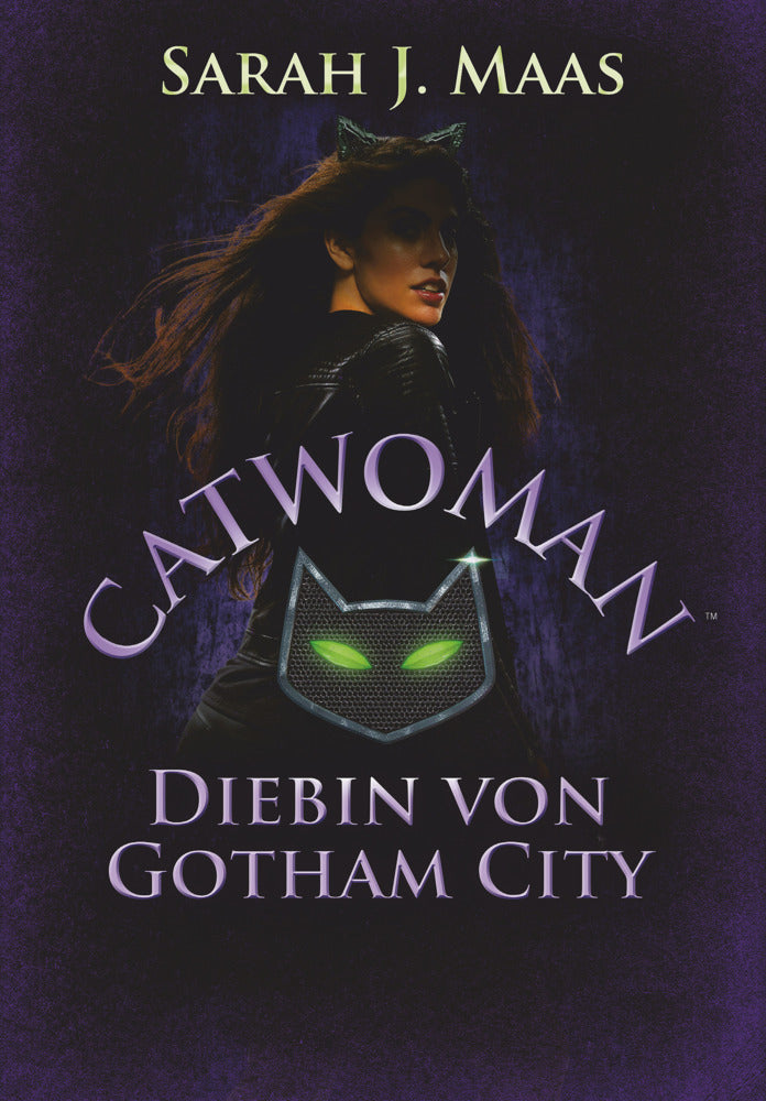 Catwoman - Diebin von Gotham City (Sarah J. Maas)