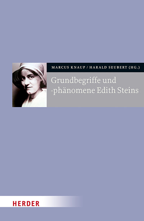 Grundbegriffe und -phänomene Edith Steins (Marcus Knaup)