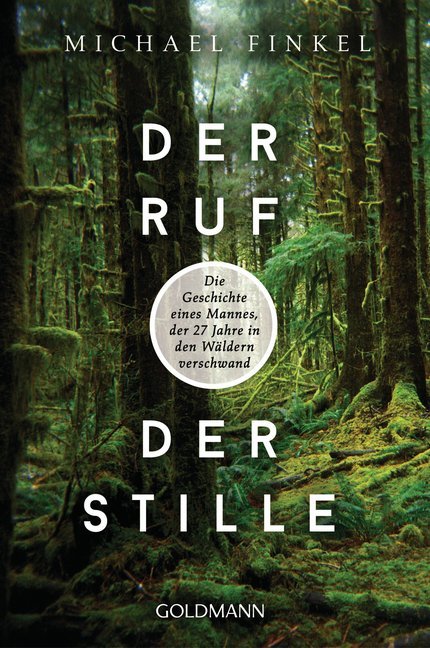 Der Ruf der Stille (Michael Finkel)