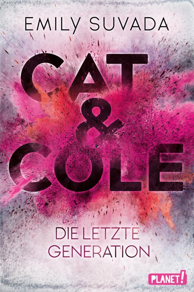 Cat & Cole 1: Die letzte Generation (Emily Suvada)