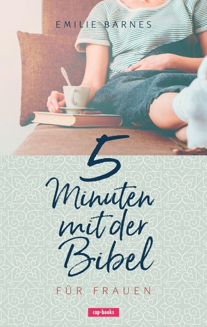 5 Minuten mit der Bibel, für Frauen (Emilie Barnes)