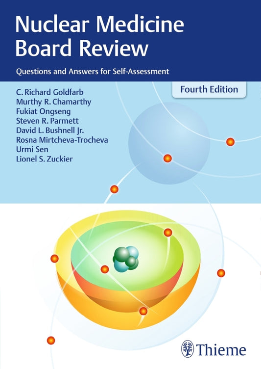 Nuclear Medicine Board Review (C. Richard Goldfarb)