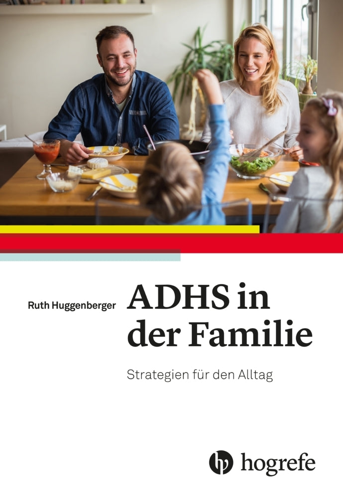ADHS in der Familie (Ruth Huggenberger)