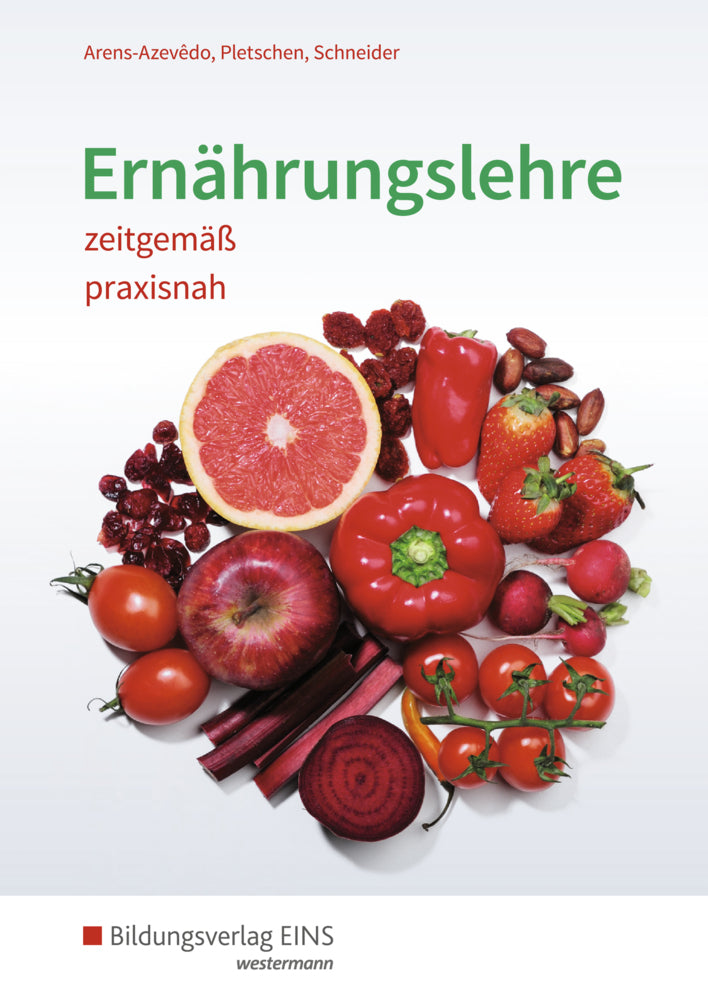 Ernährungslehre zeitgemäß, praxisnah (Renate Pletschen)