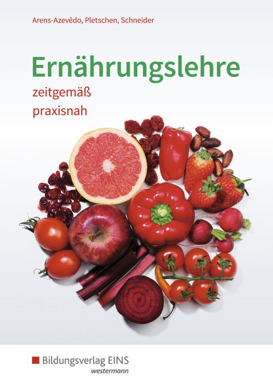 Ernährungslehre zeitgemäß, praxisnah (Renate Pletschen)