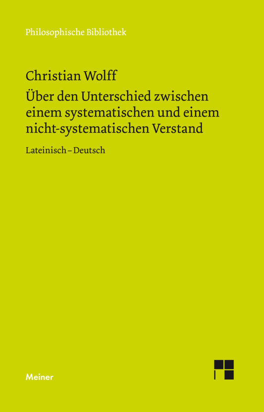 Über den Unterschied zwischen dem systematischen und dem nicht-systematischen Verstand (Christian Wolff)