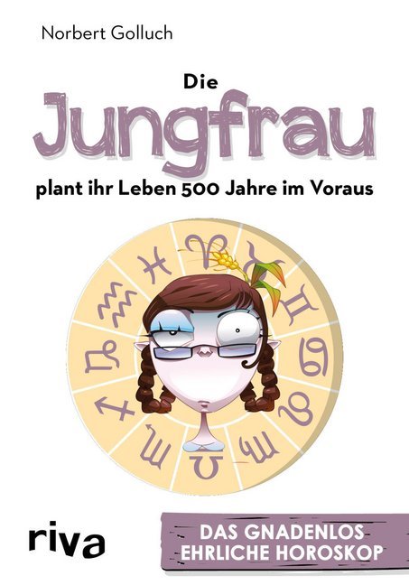 Die Jungfrau plant ihr Leben 500 Jahre im Voraus (Norbert Golluch)