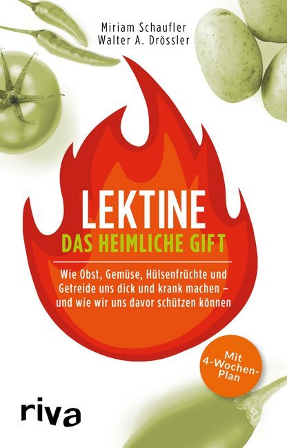 Lektine - das heimliche Gift (Miriam Schaufler)