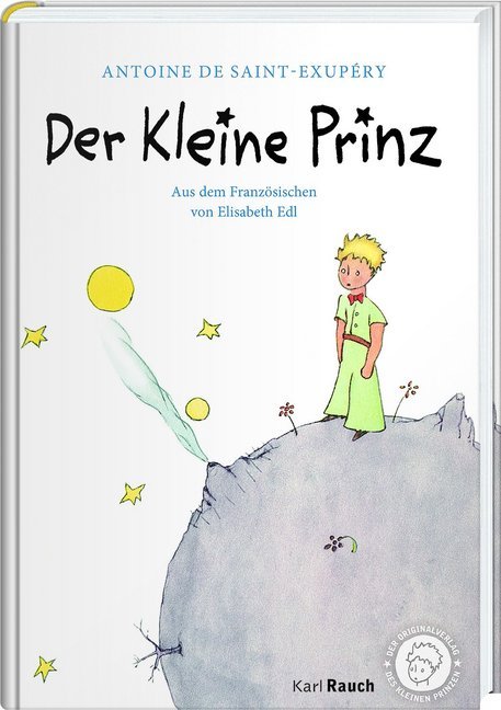 Der kleine Prinz, neue Ausgabe (Antoine De Saint-Exupéry)