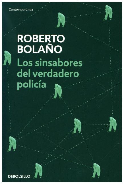 Los sinsabores del verdadero policía (Roberto Bolano)