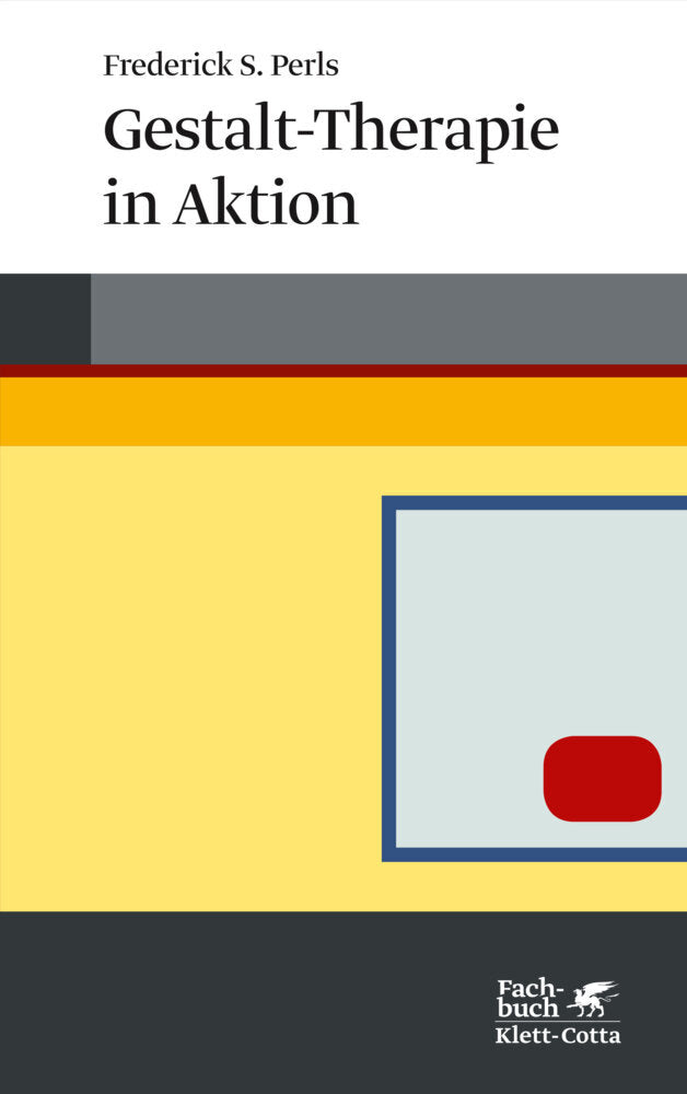 Gestalt-Therapie in Aktion (Frederick S. Perls)