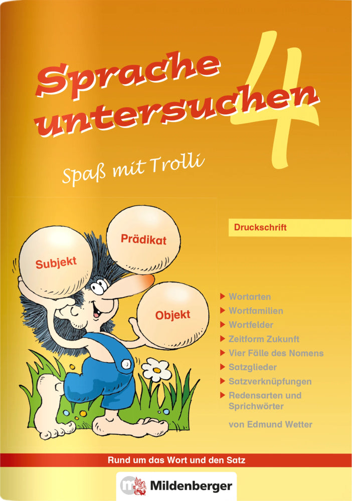 Sprache untersuchen - Spaß mit Trolli 4. Schuljahr, Druckschrift (Edmund Wetter)