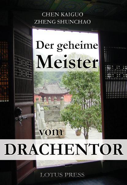 Der geheime Meister vom Drachentor (Chen Kaiguo)