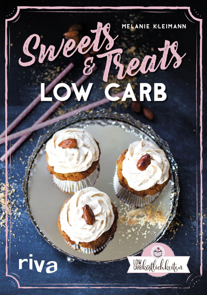 Sweets & Treats Low Carb (Melanie Kleimann)