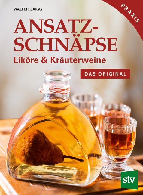 Ansatzschnäpse (Walter Gaigg)