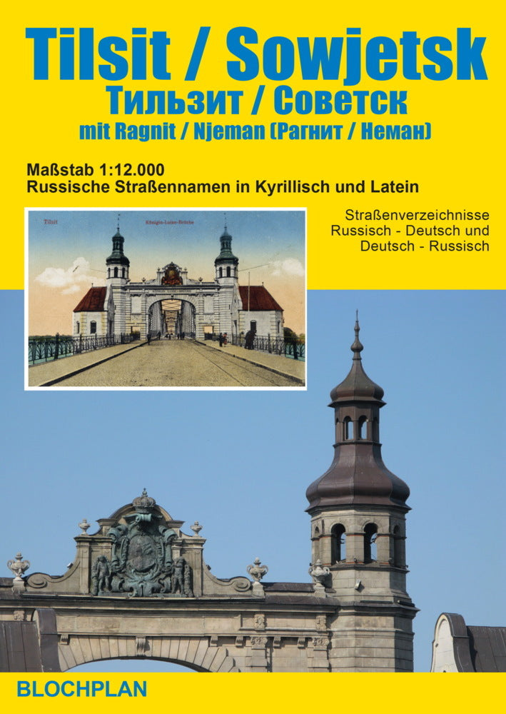 Stadtplan Tilsit / Sowjetsk mit Ragnit / Njeman (Dirk Bloch)