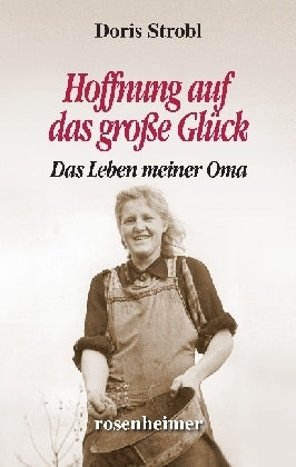 Hoffnung auf das große Glück (Doris Strobl)