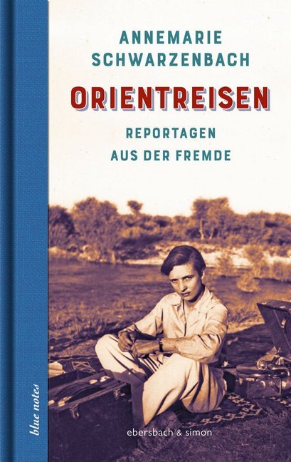 Orientreisen (Annemarie Schwarzenbach)