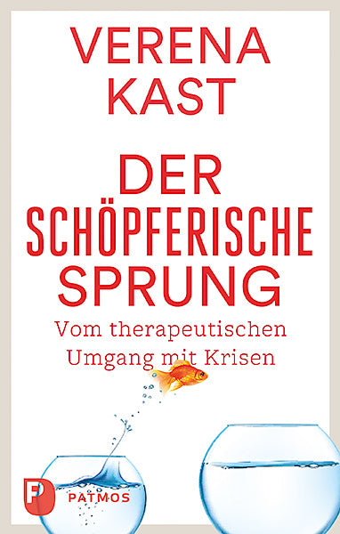 Der schöpferische Sprung (Verena Kast)