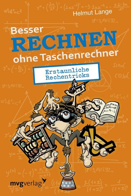 Besser Rechnen ohne Taschenrechner (Helmut Lange)